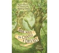 Nine Ways to Charm a Dryad by Penny Billington Penny Billington (Auteur)