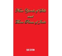 Nine Yards of Silk and Three Pieces of Jade