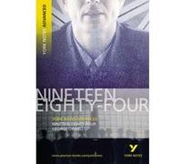 Nineteen Eighty-Four. Interpretationshilfe Orwell, George (Auteur)