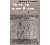 Nineteen To the Dozen by Sholem Aleichem Sholem Aleichem (Auteur)