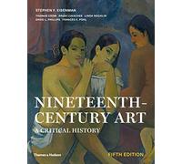 Nineteenth Century Art: A Critical History