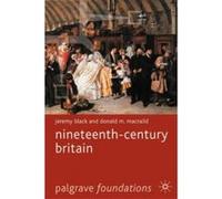Nineteenth-Century Britain Black, Jeremy, Macraild, Donald M., Macraild, Donald M. (Auteur)