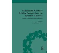Nineteenth-Century British Perspectives on Spanish America