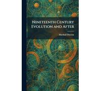 Nineteenth Century Evolution and After