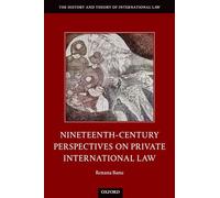 Perspectives du XIXe siècle sur le droit international privé – Oxford University Press