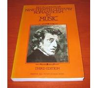 Nineteenth-Century Romanticism in Music (Prentice-Hall History of Music Series) by Rey M. Longyear (1988-01-03)