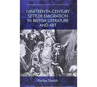 Nineteenth-Century Settler Emigration In British Literature And Art