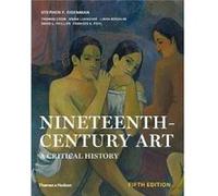 Nineteenth Century Art: A Critical History