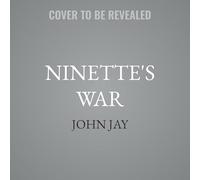 Ninette's War: A Jewish Story of Survival in 1940s France