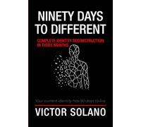 Ninety Days To Different