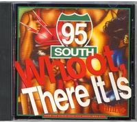 Ninety-Five South – Whoot! There It Is – Ichiban