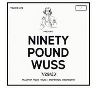 NINETY POUND WUSS - DCXPC Live VOL. 25 Presents [Import]