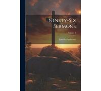 Ninety-Six Sermons; Volume 2