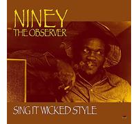 Niney The Observer - Sing It Wicked Style [Import]