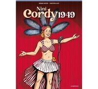 Nini Cordy 1949 Bernard Swysen (Scénario), Christophe Alvès (Dessinateur)