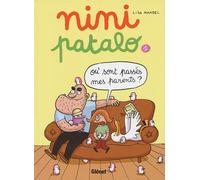 Nini Patalo - Tome 1 - Où Sont Passés Mes Parents ?