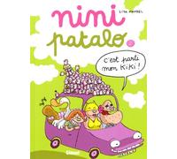Nini Patalo Tome 2 - C'est Parti Mon Kiki !