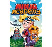 Ninja Academy 1 - Atrapa a los monstruos - Juan Carlos Bonache - ALFAGUARA IJC - ebook (ePub) - Livre