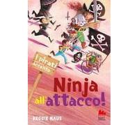 Ninja All'attacco! I Pirati Della Porta Accanto