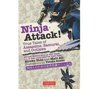Ninja Attack!: True Tales of Assassins, Samurai, and Outlaws - [Version Originale] Inconnu (Auteur)