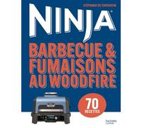 Ninja - Barbecue & Fumaisons au Woodfire 70 recettes - Stéphanie De Turckheim - Hachette Pratique - relié - Guide