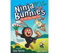 Ninja Bunnies vs the Big Bad Fox: Book 1