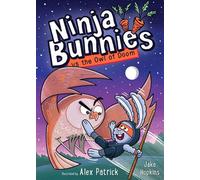 Ninja Bunnies vs the Owl of Doom Book 2: A hilarious and colourful adventure story - Alex PATRICK - Orchard Books - ebook (ePub) - Livre