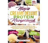 Ninja Creami Deluxe Protein Rezeptbuch