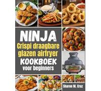Ninja Crispi draagbare glazen airfryer kookboek voor beginners
