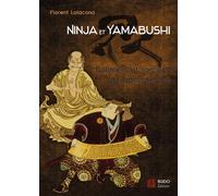 Ninja et yamabushi: Guerriers et sorciers du Japon féodal