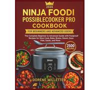Ninja Foodi PossibleCooker Pro Cookbook: The Complete Beginner to Advanced Guide with Foolproof Recipes for Slow Cook, Bake, Braise, Steam, Sous Vide, Sauté, and More