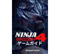 NINJA GAIDEN 4 ゲームガイド