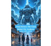 Ninja Heroes: The Giant Robot City Awakens