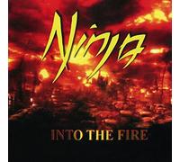 Ninja – Into The Fire – Import