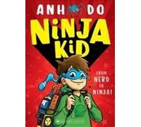 Ninja Kid : du nerd au ninja