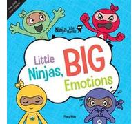 Ninja Life Hacks Little Ninjas BIG Emotions by Mary Nhin Mary Nhin (Auteur)