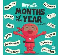 Ninja Life Hacks Months of the Year: Perfect Children's Book for Babies, Toddlers, Preschool