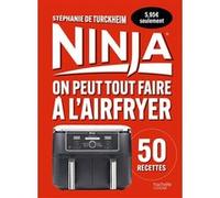 Livre de cuisine HACHETTE Ninja : On peut tout faire au Airfryer
