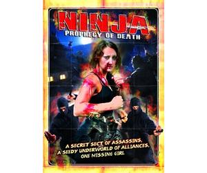 Ninja: Prophecy Of Death by Lanny Poffo, Darian Caine, Sara Brooks, Brian Anthony, Leon South, KK Ryder Renee Porada
