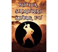 Ninja, Samurai & Kung Fu Coloring Book: 40+ Action-Packed Martial Arts Pages for Kids & Teens
