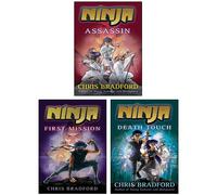 Ninja Series 3 Books Collection Set By Chris Bradford (First Mission, Death Touch, Assassin)