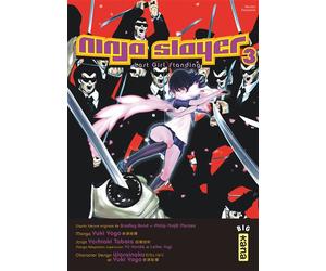 Ninja slayer - Tome 3 - Yuki Yogo - Kana Eds - broché - Manga