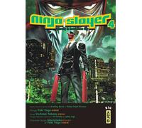 Bradley Bond – Ninja Slayer – Tome 4 – Broché – Kana