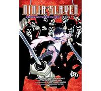Ninja Slayer Vol. 3 - a Ultima Garota Em Pé - Parte 2
