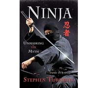 Ninja: Unmasking the Myth