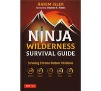 Ninja Wilderness Survival Guide by Hakim Isler Hakim Isler (Auteur)