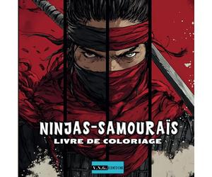 Ninjas et Samouraïs : Légendes à Colorier - Revivez les Épopées des Guerriers Anciens: "60 Illustrations Épiques de Ninjas et de Samouraïs dans des ... pour vous Plonger dans l'Histoire"