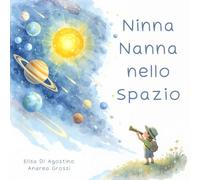 Ninna nanna nello spazio: Viaggio in rima nel sistema solare