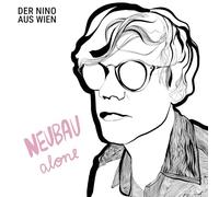 Nino aus Wien,der - Neubau Alone