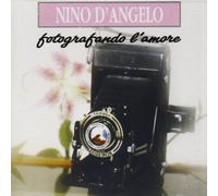 Nino D'Angelo - Nino D'Angelo-Fotografando L'amore [Import]